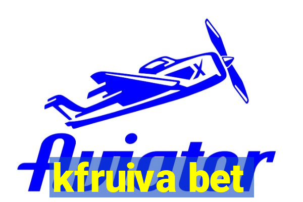 kfruiva bet